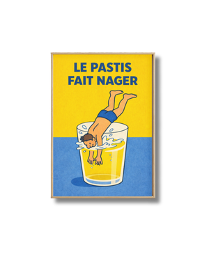 Affiche Pastis Humoristique – Le Pastis Fait Nager