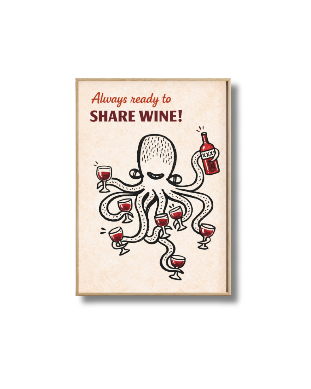 Affiche Vin Humoristique – Poster Always Ready to Share Wine