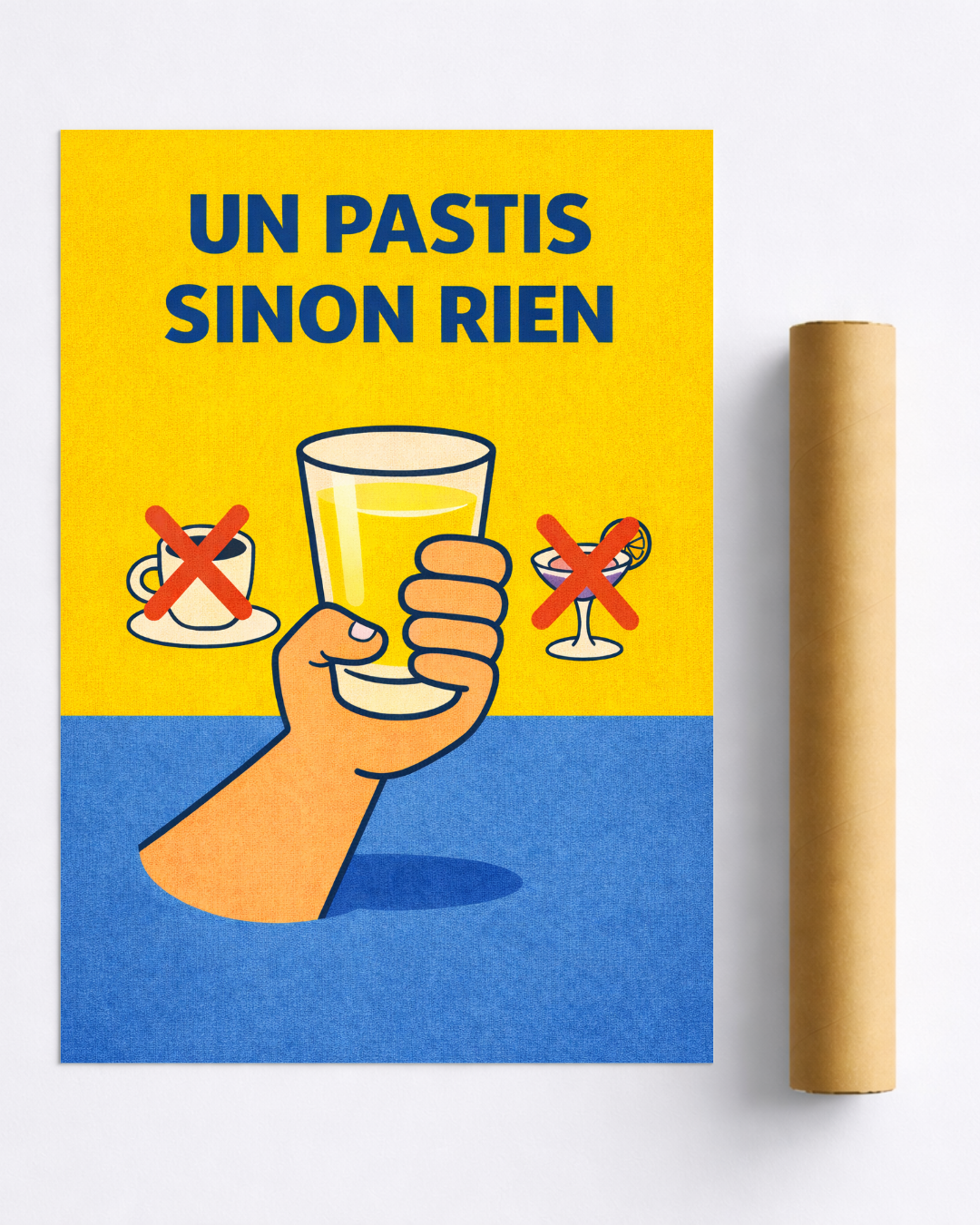 Affiche Pastis Humoristique – Un Pastis Sinon Rien