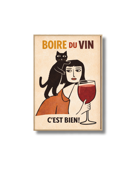 Affiche Boire du Vin C’est Bien – Poster Chat et Vin Déco Originale