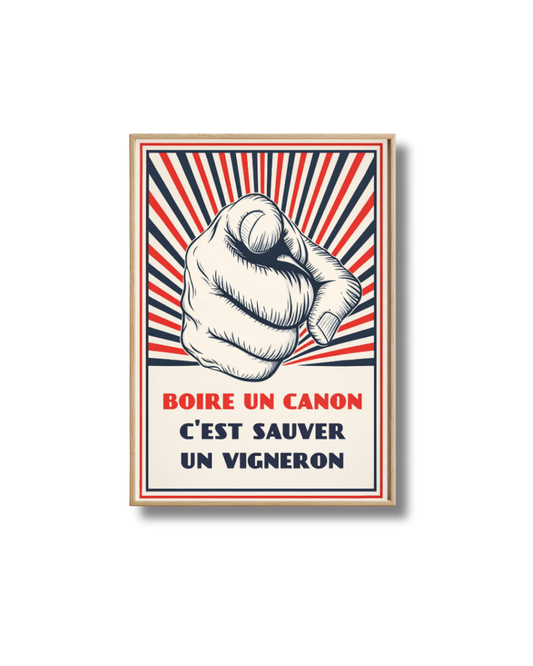 Affiche Boire un Canon c’est Sauver un Vigneron – Poster Humour Vin et Déco Apéro