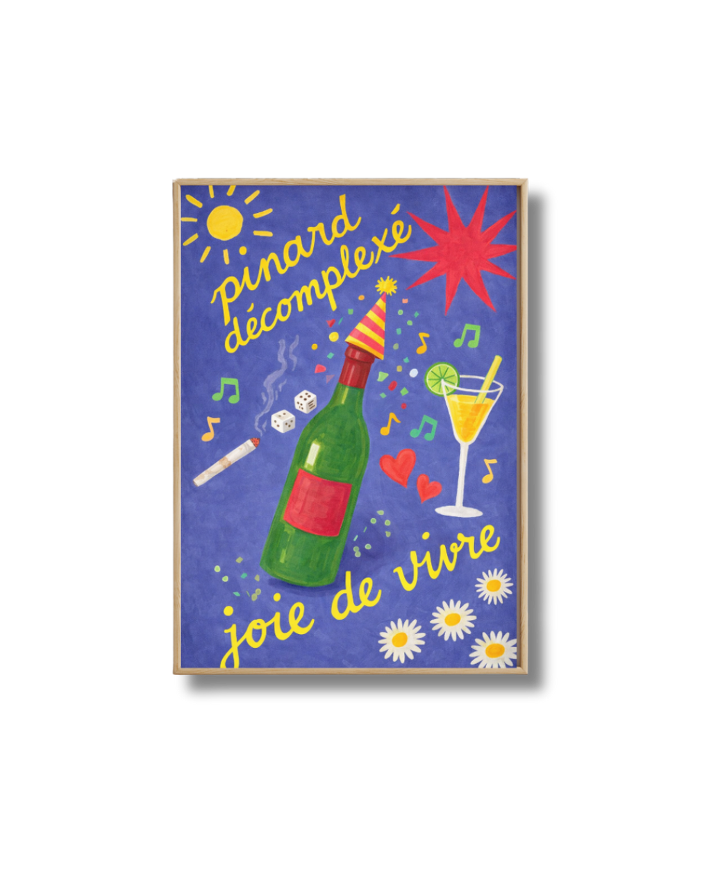 Affiche Pinard Décomplexé – Poster Vin Humour et Joie de Vivre