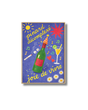 Affiche Pinard Décomplexé – Poster Vin Humour et Joie de Vivre