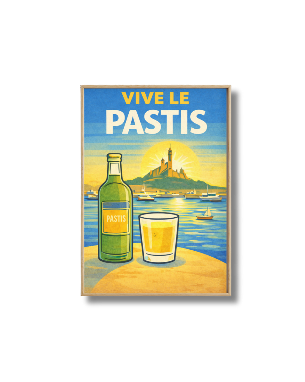 Affiche Pastis “Vive le Pastis”
