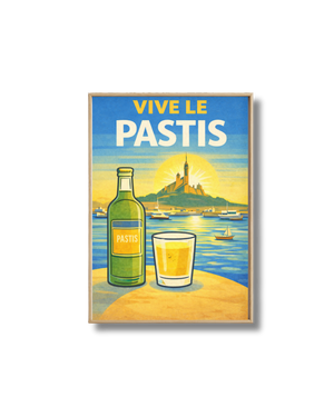 Affiche Pastis “Vive le Pastis”
