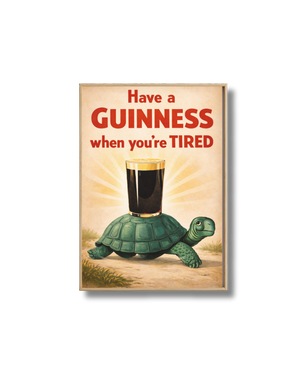Affiche Guinness Have a Guinness When You’re Tired – Poster Vintage Pub Déco Bar