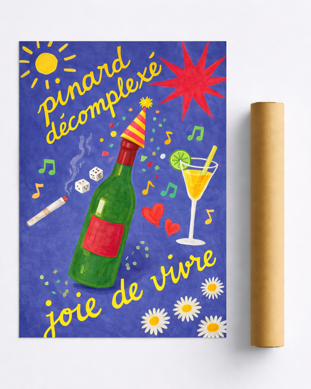 Affiche Pinard Décomplexé – Poster Vin Humour et Joie de Vivre