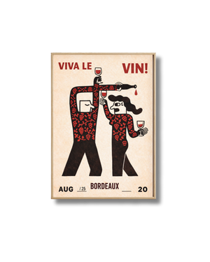 Affiche Vin – Viva Le Vin Bordeaux